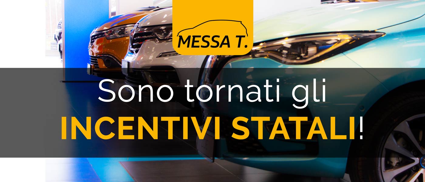 Incentivi statali automobili | Concessionaria Messa T. | Monza | Vimercate | Merate